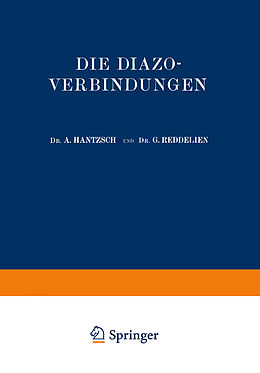 Kartonierter Einband Die Diazoverbindungen von A. Hantzsch, G. Reddelien