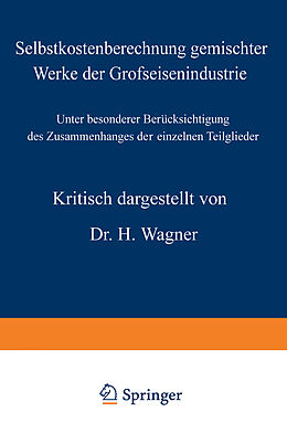 Kartonierter Einband Selbstkostenberechnung gemischter Werke der Grofseisenindustrie von H. Wagner