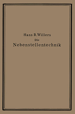 Kartonierter Einband Die Nebenstellentechnik von Hans B. Willers