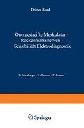 E-Book (pdf) Quergestreifte Muskulatur · Rückenmarksnerven · Sensibilität Elektrodiagnostik von H. Altenburger, O. Foerster, F. Kramer