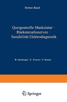 E-Book (pdf) Quergestreifte Muskulatur · Rückenmarksnerven · Sensibilität Elektrodiagnostik von H. Altenburger, O. Foerster, F. Kramer