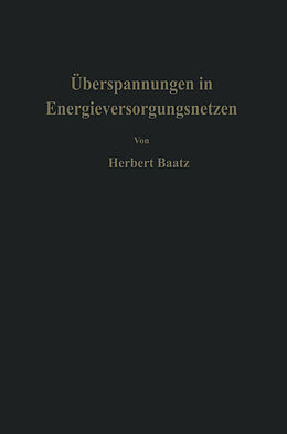Kartonierter Einband Überspannungen in Energieversorgungsnetzen von H. Baatz