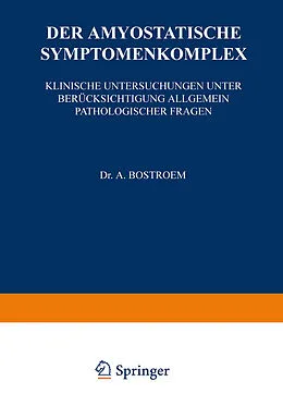 E-Book (pdf) Der Amyostatische Symptomenkomplex von A. Bostroem