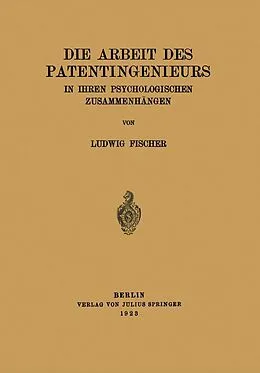 E-Book (pdf) Die Arbeit des Patentingenieurs von Ludwig Fischer
