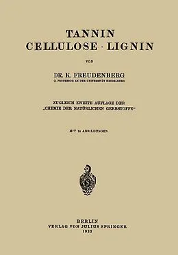 E-Book (pdf) Tannin Cellulose · Lignin von K. Freudenberg