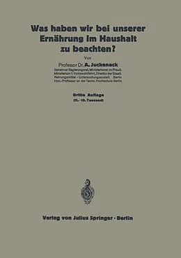 E-Book (pdf) Was haben wir bei unserer Ernährung im Haushalt zu beachten? von A. Juckenack
