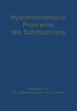 E-Book (pdf) Hydromechanische Probleme des Schiffsantriebs von G. Kempf, E. Foerster