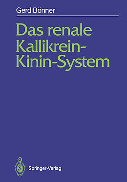 Kartonierter Einband Das renale Kallikrein-Kinin-System von Gerd Bönner