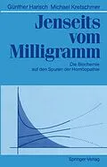 E-Book (pdf) Jenseits vom Milligramm von Günther Harisch, Michael Kretschmer