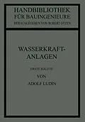 E-Book (pdf) Wasserkraftanlagen von Adolf Ludin