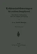 E-Book (pdf) Kohlenstaubfeuerungen für ortsfeste Dampfkessel von Friedrich Münzinger