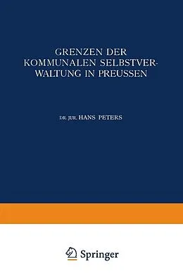 E-Book (pdf) Grenzen der Kommunalen Selbstverwaltung in Preussen von Hans Peters