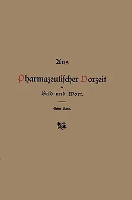 E-Book (pdf) Aus pharmazeutischer Vorzeit in Bild und Wort von Hermann Peters