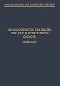 E-Book (pdf) Handbuch der Krankheiten des Blutes und der Blutbildenden Organe von A. Schittenhelm, L. Aschoff, M. Bürger