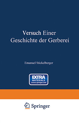 E-Book (pdf) Versuch einer Geschichte der Gerberei von Emanuel Stickelberger