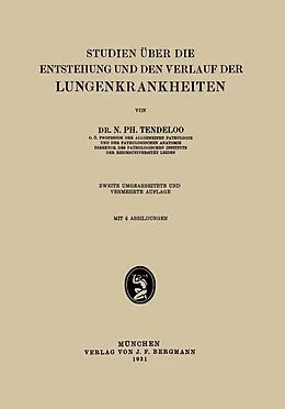 E-Book (pdf) Studien über die Entstehung und den Verlauf der Lungenkrankheiten von N. Ph. Tendeloo