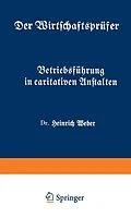 E-Book (pdf) Betriebsführung in caritativen Anstalten von Heinrich Weber