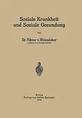 E-Book (pdf) Soziale Krankheit und Soziale Gesundung von Viktor v. Weizsäcker