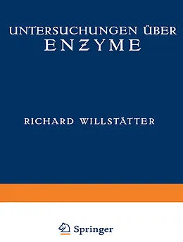 E-Book (pdf) Untersuchungen über Enzyme von Richard Willstätter, Wolfgang Grassmann, Heinrich Kraut