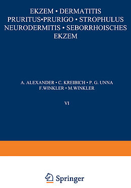 E-Book (pdf) Ekem · Dermatitis Pruritus · Prurigo · Strophulus Neurodermitis·Seborrhoisches Ekem von A. Alexander, C. Kreibich, P. G. Unna
