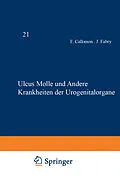 E-Book (pdf) Ulcus Molle und Andere Krankheiten der Urogenitalorgane von F. Callomon, J. Fabry, F. Fischl