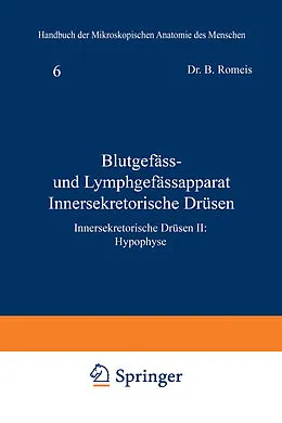 E-Book (pdf) Blutgefäss- und Lymphgefässapparat Innersekretorische Drüsen von B. Romeis