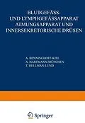 E-Book (pdf) Blutgefäss- und Lymphgefässapparat Atmungsapparat und Innersekretorische Drüsen von A. Benninghoff, A. Hartmann, T. Hellman
