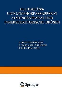 E-Book (pdf) Blutgefäss- und Lymphgefässapparat Atmungsapparat und Innersekretorische Drüsen von A. Benninghoff, A. Hartmann, T. Hellman
