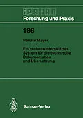 E-Book (pdf) Ein rechnerunterstütztes System für die technische Dokumentation und Übersetzung von Renate Mayer