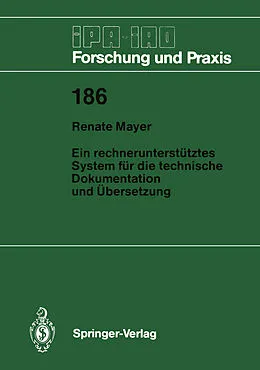 E-Book (pdf) Ein rechnerunterstütztes System für die technische Dokumentation und Übersetzung von Renate Mayer