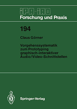 E-Book (pdf) Vorgehenssystematik zum Prototyping graphisch-interaktiver Audio/Video-Schnittstellen von Claus Görner