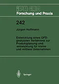 E-Book (pdf) Entwicklung eines QFD-gestützten Verfahrens zur Produktplanung und -entwicklung für kleine und mittlere Unternehmen von Jürgen Hoffmann
