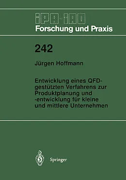 E-Book (pdf) Entwicklung eines QFD-gestützten Verfahrens zur Produktplanung und -entwicklung für kleine und mittlere Unternehmen von Jürgen Hoffmann