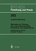 E-Book (pdf) Methoden zur Planung zeit- und kostenoptimaler Produktion und Lagerhaltung von Joachim Warschat