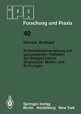 E-Book (pdf) Schichtdickenverteilung auf galvanisierten Paßteilen am Beispiel kleiner abgesetzter Wellen und Bohrungen von D. Wolfhard
