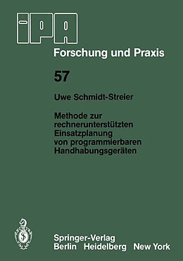 E-Book (pdf) Methode zur rechnerunterstützten Einsatzplanung von programmierbaren Handhabungsgeräten von U. Schmidt-Streier