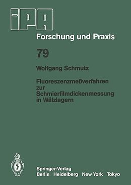 E-Book (pdf) Fluoreszenzmeßverfahren zur Schmierfilmdickenmessung in Wälzlagern von W. Schmutz