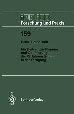 E-Book (pdf) Ein Beitrag zur Planung und Optimierung der Verfahrensteilung in der Fertigung von Hans-Peter Roth