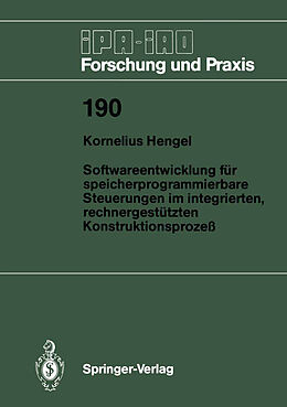 E-Book (pdf) Softwareentwicklung für speicherprogrammierbare Steuerungen im integrierten, rechnergestützten Konstruktionsprozeß von Kornelius Hengel