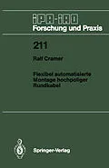 E-Book (pdf) Flexibel automatisierte Montage hochpoliger Rundkabel von Ralf Cramer