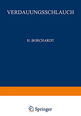 E-Book (pdf) Rachen und Tonsillen, Speiseröhre, Magen und Darm, Bauchfell von H. Borchardt, R. Borrmann, E. Christeller