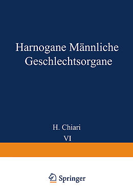 Kartonierter Einband Harnorgane Männliche Geschlechtsorgane von H. Chiari, Th. Fahr, Georg B. Gruber