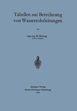 E-Book (pdf) Tabellen zur Berechnung von Wasserrohrleitungen von H. Marung