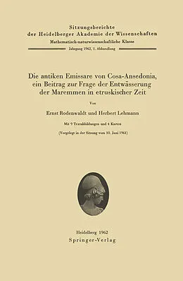 E-Book (pdf) Die antiken Emissare von Cosa-Ansedonia, ein Beitrag zur Frage der Entwässerung der Maremmen in etruskischer Zeit von Ernst Rodenwaldt, Herbert Lehmann