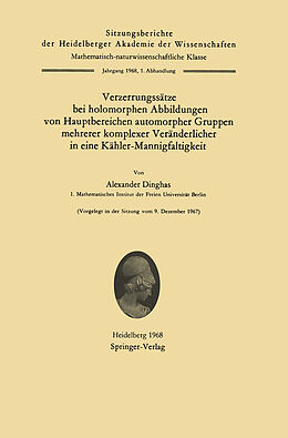 E-Book (pdf) Verzerrungssätze bei holomorphen Abbildungen von Hauptbereichen automorpher Gruppen mehrerer komplexer Veränderlicher in eine Kähler-Mannigfaltigkeit von Alexander Dinghas