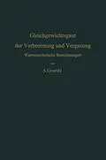E-Book (pdf) Gleichgewichtsgase der Verbrennung und Vergasung von Alfred Grumbt