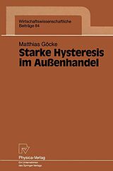E-Book (pdf) Starke Hysteresis im Außenhandel von Matthias Göcke