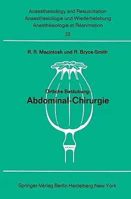 E-Book (pdf) Örtliche Betäubung: Abdominal- Chirurgie von Robert R. Macintosh, R. Bruce-Smith
