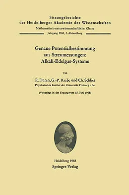 E-Book (pdf) Genaue Potentialbestimmung aus Streumessungen: Alkali-Edelgas-Systeme von Rudolf Düren, G.-P. Raabe, Christoph Schlier