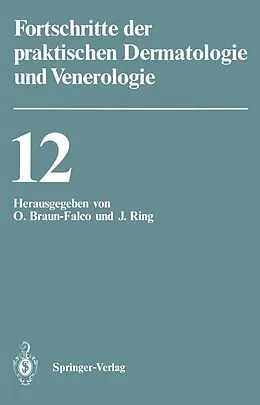 E-Book (pdf) Vorträge der XII. Fortbildungswoche der Dermatologischen Klinik und Poliklinik der Ludwig-Maximilians-Universität München in Verbindung mit dem Berufsverband der Deutschen Dermatologen e.V. vom 23. bis 28. Juli 1989 von 